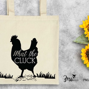 What the Cluck Huhn SVG Design geschnittene Datei