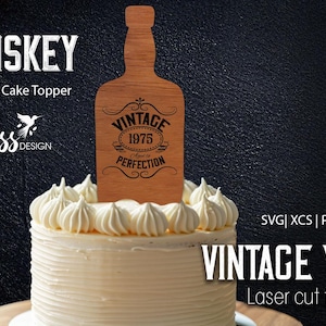 Laser cut file for  Cake Topper Design | Whiskey Birthday theme | 50th Birthday