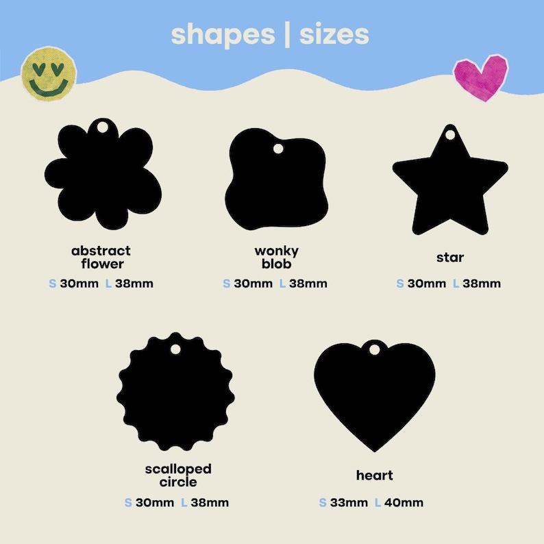 May include: A chart titled shapes | sizes displaying five black silhouettes of charms: an abstract flower, a wonky blob, a star, a scalloped circle, and a heart. Each shape includes labels for small and large sizes in millimeters ranging from 30mm to 40mm.
