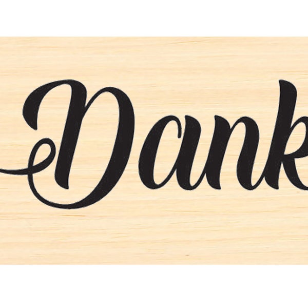 P137 Danke- Thank You- rubber stamp 2 kinds to choose from