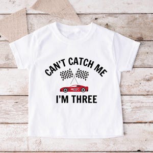 Can’t catch me I’m three, cars 3rd birthday, racing birthday shirt, car theme birthday, two fast birthday shirt, race car birthday shirt