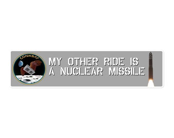 My Other Ride is a Nuclear Missile Sticker