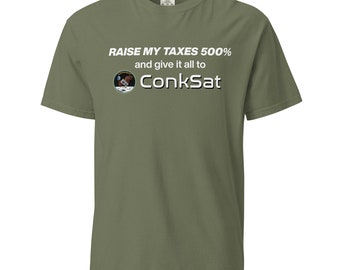 Raise My Taxes T-Shirt