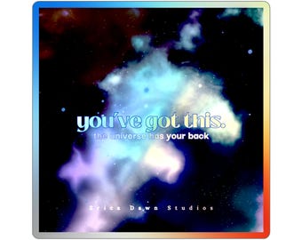 Pegatina "You've Got This Universe" / Pegatina troquelada de galaxia holográfica
