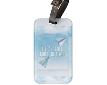 La vida es corta, reserva tu vuelo. Etiqueta para equipaje.