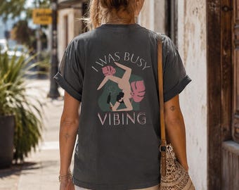 Sorry I'm Late boho Women's Boxy Tee | I Was Busy Vibing back art