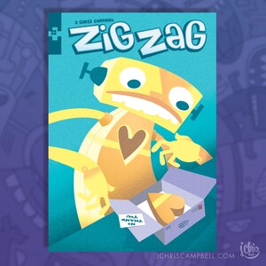 May include: A yellow robot with a heart on its chest is holding a box with a heart-shaped piece of cake inside. The box has a note that says "No thank you". The robot is on a blue background with the words "Zig Zag" in large letters at the top.