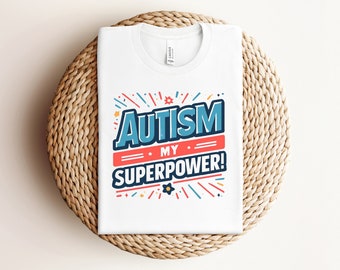 Autism My Superpower, Autism Kids, Autism Tshirt, ASD Shirt, Autism Awareness, Autism Support Shirt, Neurodivergent Shirt, Neurodiversity