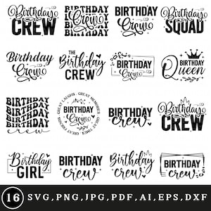 Birthday crew svg png bundle, Birthday squad svg, Birthday girl svg, Birthday queen svg, Birthday saying svg, Happy birthday svg, Cricut