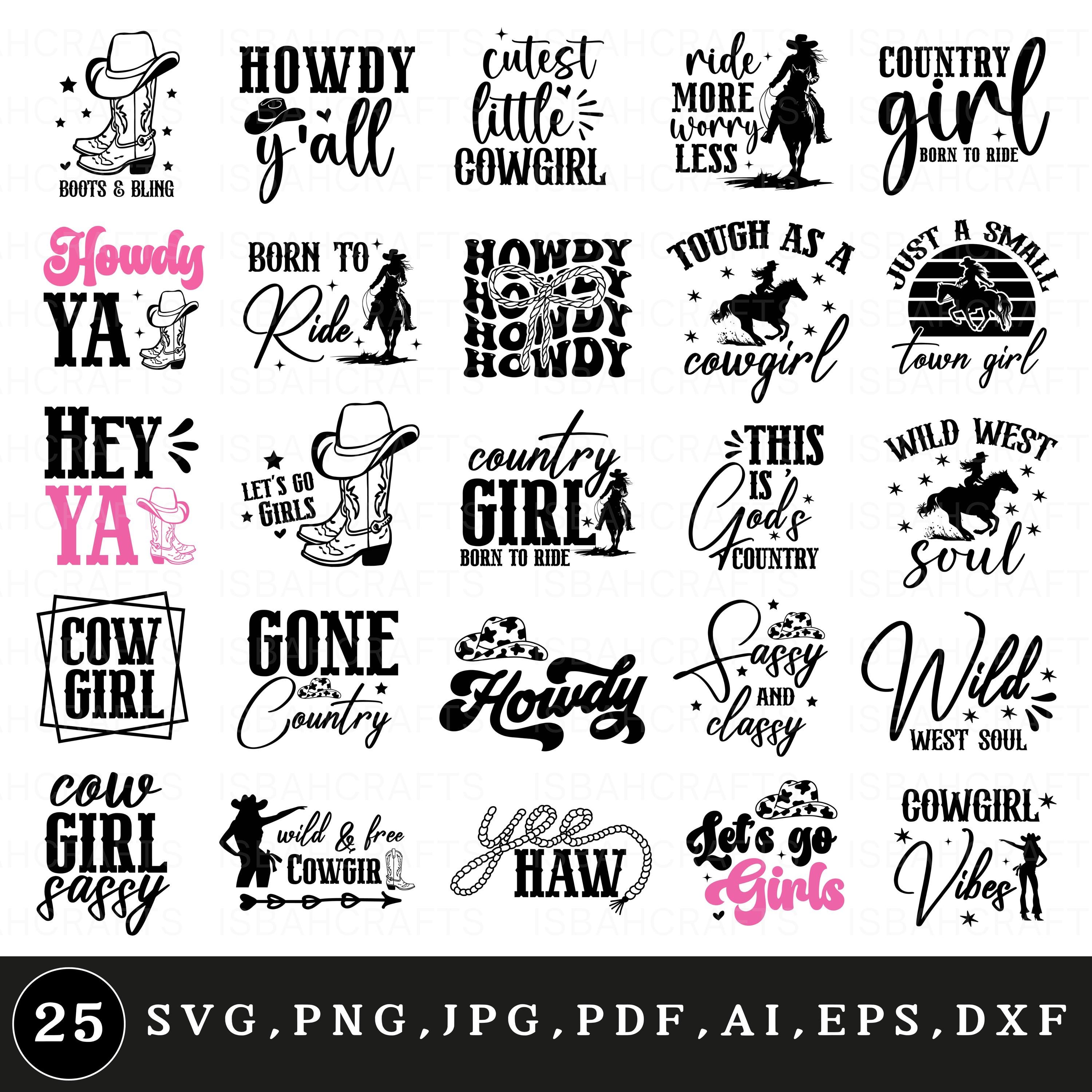 Cowgirl svg bundle, Cowgirl quotes svg, Cowgirl boots svg, Country girl svg, Sassy svg, Western svg, Cowgirl hat svg, Howdy svg, Cricut file