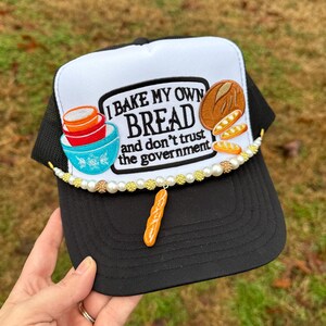 Funny Sourdough Baker Trucker Hat: I Bake My Own Bread