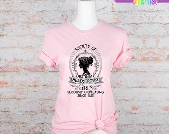 Obstinate Headstrong Girls Tee - Pride and Prejudice Shirt