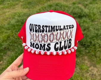 Overstimulated Baseball Moms Club Trucker Hat | Foam Front Snapback