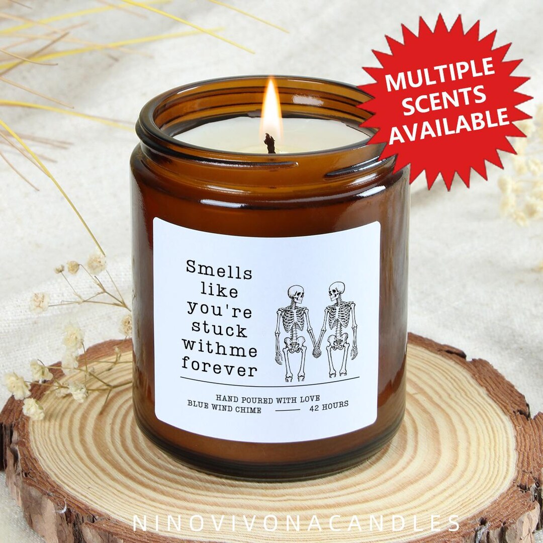 Smells Like You're Stuck With Me Scented Soy Candle, Anniversary Gift ...