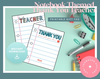 Note Book Paper Themed Teacher Appreciation Thank You Gift Printable Tag