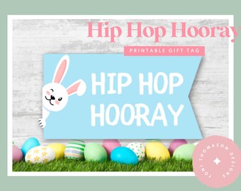 Hip Hop Hooray Easter Bunny Printable Gift Tag