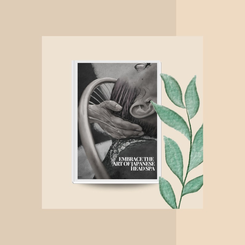 May include: A black and white photo of a person receiving a head spa treatment. The text on the book cover reads "Embrace the art of Japanese Head Spa."