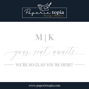 May include: A white card with the text "M | K your seat awaits WE'RE SO GLAD YOU'RE HERE!" and the website address "www.paperietopia.com".