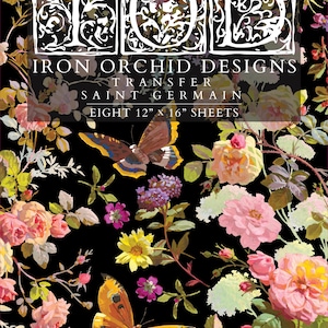 May include: Iron Orchid Designs Saint Germain transfer set featuring eight 12 inch by 16 inch sheets. The design displays a black background with colorful floral patterns including pink, red, and yellow roses, green foliage, and two butterflies.