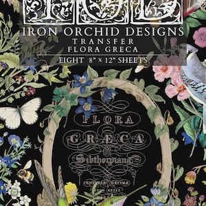 May include: A black background with floral and bird illustrations, and text that reads "IRON ORCHID DESIGNS TRANSFER FLORA GRECA EIGHT 8" x 12" SHEETS." The design includes a hummingbird, butterfly, and flowers.