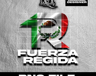 Fuerza Regida Logo bandera mexicana Design /diseno para playera