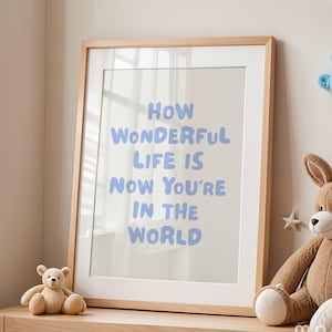 How Wonderful Life Is Wall Art, Printable Aesthetic Nursery Quote Poster, Retro Typography Print, Blue Playroom Cute Decor, New Baby Gift