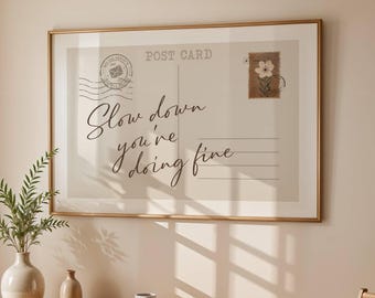 Slow down you're doing fine Wall Art, Vintage Post Card Print, Trendy Brown Hand Drawn Poster, Cute Apartment Decor (Digital Download)