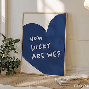 How Lucky Are We Wall Art, Retro Trendy Prints, Aesthetic Preppy Printable Poster, Love Heart Print, Girly College Dorm Decor, Navy Blue