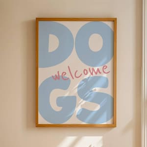 Dogs Welcome Wall Art, Funny Dog Print, Trendy Blue Pink Hand drawn poster, Gift For Dog Mom, Dog Lover Gift, I Love Dogs, Apartment Decor