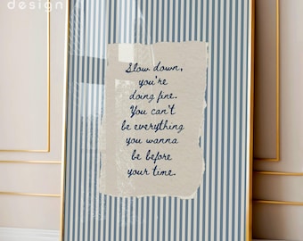 Slow Down You're Doing Fine Wall Art, Vintage Uplifting Quote Print, Billy Vienna Lyrics Retro Poster, Hand Written Daily Reminders Decor