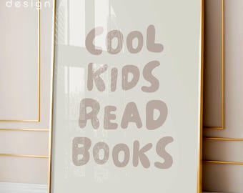 Cool Kids Read Books Wall Art, Printable Aesthetic Reading Corner Poster, Trendy Beige Typography Print, Playroom Cute Decor, Bookish Prints