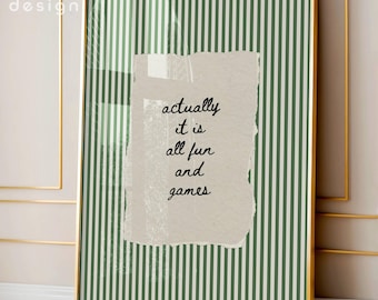 Actually It Is All Fun And Games Wall Art, Green Hand-Drawn Typography Print, Funny Quote Vintage Poster, Retro Aesthetic Dorm Decor