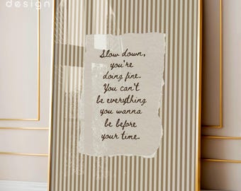 Slow Down You're Doing Fine Wall Art, Vintage Uplifting Quote Print, Billy Vienna Lyrics Retro Poster, Hand Written Daily Reminders Decor