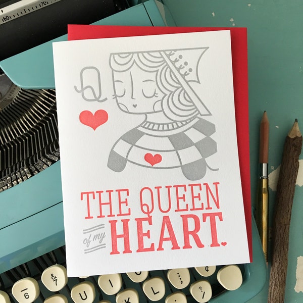 The Queen of My Heart, Love, Anniversary, Friendship Illustrated Letterpress Notecard (Single)