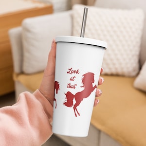Look at That Horse Insulated Tumbler with Straw
