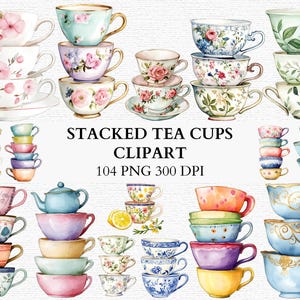 May include: Watercolor clipart of stacked teacups in various colors and floral designs. The image includes teacups with pink, blue, and yellow hues, with gold accents. Text reads "STACKED TEA CUPS CLIPART 104 PNG 300 DPI."