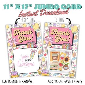 May include: A jumbo card, 11" x 17", with a pink and yellow "Thank You!" message. The card features a customizable area with the text "you are Awesome". The image shows how to customize the card and add treats.
