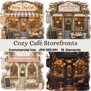 May include: Four cozy cafe storefronts with floral arrangements, string lights, and charming details. Each cafe has a unique name, such as "Rainy Day Cafe" and "Winter Haven Coffeehouse." The image includes text that says "Cozy Cafe Storefronts" and "Commercial Use JPG 300 DPI 16 Elements."