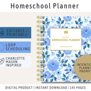 Può includere: Homeschool Planner con un design floreale nei toni del blu. La copertina presenta il testo "2026-2027 Homeschool Planner" e "Taking Back Home". Include le funzioni "Editable + Printable", "Loop Scheduling" e "Charlotte Mason Inspired".