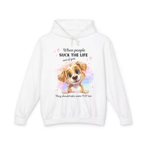 Grappige hoodie "When People Suck the Life Out of You", sarcastische humor