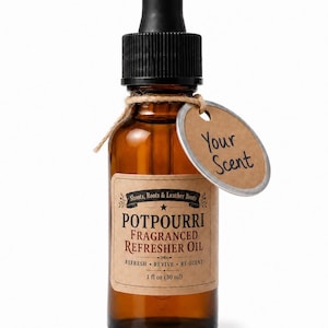 May include: An amber glass dropper bottle containing 1 fl oz (30 ml) of potpourri fragranced refresher oil. The label reads Shoots, Roots & Leather Boots, Potpourri Fragranced Refresher Oil, Refresh, Revive, Re-Scent. A tag reads Your Scent.