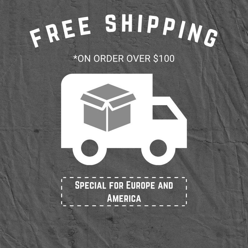 May include: White delivery truck icon with a gray box inside, on a gray textured background. The text "FREE SHIPPING *ON ORDER OVER $100" is above the truck. The text "SPECIAL FOR EUROPE AND AMERICA" is below the truck.