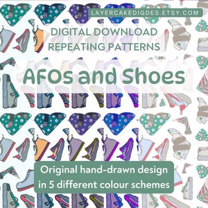 May include: A digital download of repeating patterns featuring colorful illustrations of shoes and hearts. The text "AFOs and Shoes" is displayed in a green box. The text "Original hand-drawn design in 5 different color schemes" is displayed in a green box.