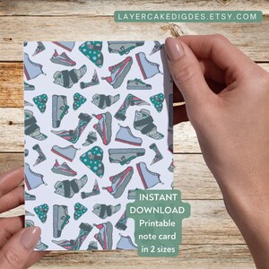 May include: Printable note card featuring a repeating pattern of colorful sneakers on a white background. The card is available in two sizes. The text "INSTANT DOWNLOAD Printable note card in 2 sizes" is printed on the card.