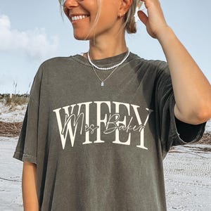 Personalized Wifey Comfort Colors Shirt: Bride Gift, Honeymoon Tee