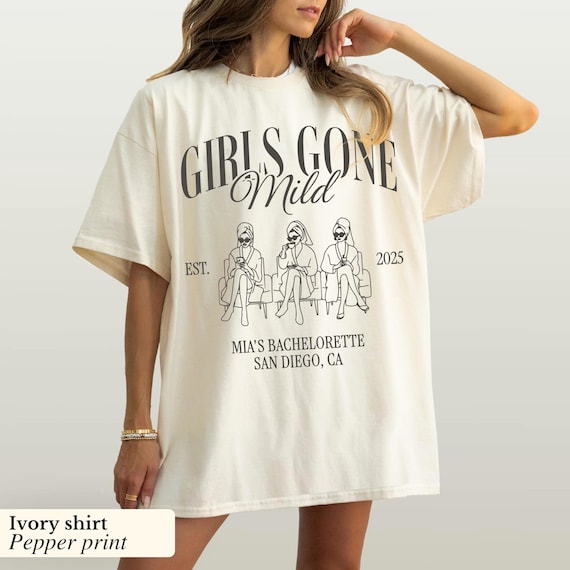 Girls Gone Mild, Girls Gone Mild Bach Shirts, Girls Gone Mild Bachelorette, Girls Night In Shirt, Bridal Party Gift, Birthday Weekend Trip