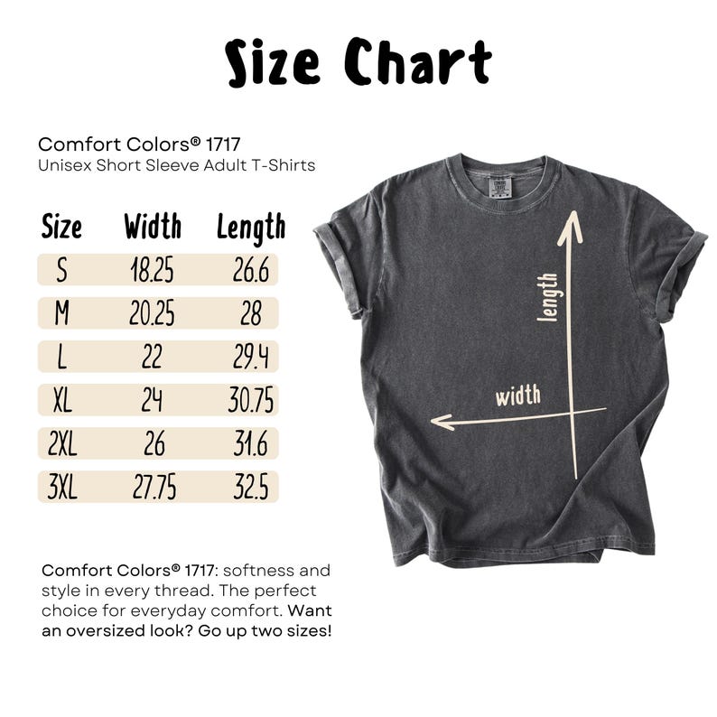 May include: Size chart for unisex short sleeve adult t-shirts. The chart shows the width and length measurements in inches for sizes S, M, L, XL, 2XL, and 3XL. The chart also includes a diagram of a t-shirt with arrows indicating the width and length measurements.
