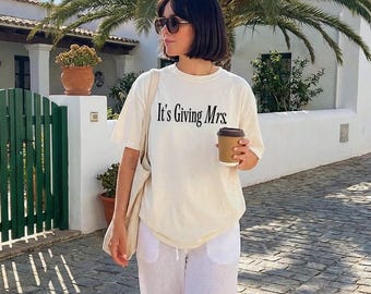 Its Giving Mrs TShirt - Bride To Be Shirt , Engagement Top , Bachelorette Outfit, Soft Cotton, Comfort Colors