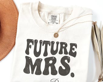 Personalized Future Mrs Shirt, Retro Bachelorette Bride Shirt, Custom Bridal, Bride to be Shirt, Custom Future Mrs Shirt, Comfort Colors tee