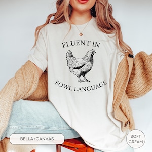 Funny Chicken T-Shirt: Fluent in Fowl Language Tee